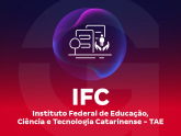 Imagem IFC - Instituto Federal de Educação, Ciência e Tecnologia Catarinense - TAE