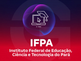 Imagem IFPA - Instituto Federal de Educação, Ciência e Tecnologia do Pará