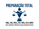Preparação Total - TREs, TSE, TRTs, TST, TRFs, STJ E MPU - Área Judiciária e Oficial de Justiça Avaliador Federal