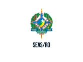 SEAS RO - Secretaria de Estado da Assistência e do Desenvolvimento Social do Estado de Rondônia