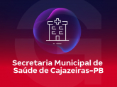 Imagem Secretaria Municipal de Saúde de Cajazeiras - PB