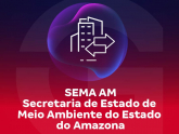 Imagem SEMA AM - Secretaria de Estado de Meio Ambiente do Estado do Amazonas