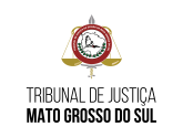 TJ MS - Tribunal de Justiça do Estado de Mato Grosso do Sul