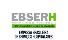 EBSERH - Empresa Brasileira de Serviços Hospitalares - (EBSERH UFU) - Hospital Universitário de Uberlândia