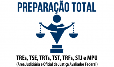 Preparação Total - TREs, TSE, TRTs, TST, TRFs, STJ E MPU - Área Judiciária e Oficial de Justiça Avaliador Federal